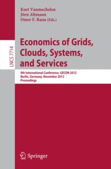 Economics of Grids, Clouds, Systems, and Services : 9th International Conference, GECON 2012, Berlin, Germany, November 27-28, 2012, Proceedings