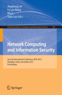 Network Computing and Information Security : Second International Conference, NCIS 2012, Shanghai, China, December 7-9, 2012, Proceedings