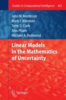 Linear Models in the Mathematics of Uncertainty