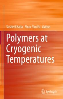 Polymers at Cryogenic Temperatures