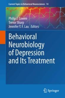 Behavioral Neurobiology of Depression and Its Treatment