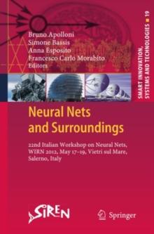 Neural Nets and Surroundings : 22nd Italian Workshop on Neural Nets, WIRN 2012, May 17-19, Vietri sul Mare, Salerno, Italy