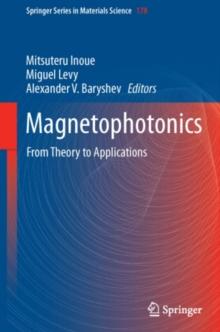 Magnetophotonics : From Theory to Applications