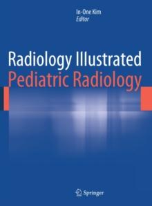 Radiology Illustrated: Pediatric Radiology