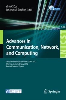 Advances in Communication, Network, and Computing : Third International Conference, CNC 2012, Chennai, India, February 24-25, 2012, Revised Selected Papers