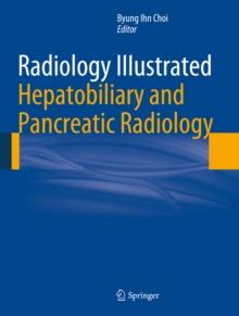 Radiology Illustrated: Hepatobiliary and Pancreatic Radiology