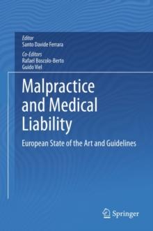 Malpractice and Medical Liability : European State of the Art and Guidelines