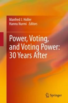 Power, Voting, and Voting Power: 30 Years After