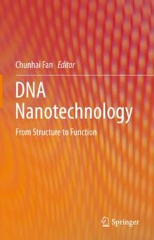 DNA Nanotechnology : From Structure to Function