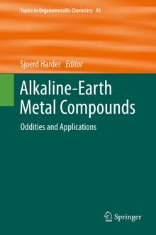 Alkaline-Earth Metal Compounds : Oddities and Applications