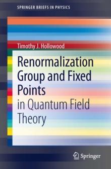 Renormalization Group and Fixed Points : in Quantum Field Theory