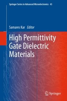 High Permittivity Gate Dielectric Materials