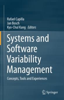 Systems and Software Variability Management : Concepts, Tools and Experiences