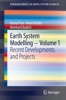 Earth System Modelling - Volume 1 : Recent Developments and Projects