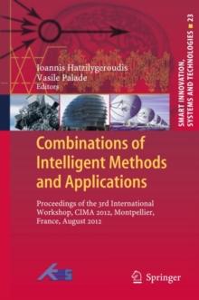 Combinations of Intelligent Methods and Applications : Proceedings of the 3rd International Workshop, CIMA 2012, Montpellier, France, August 2012