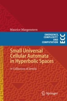 Small Universal Cellular Automata in Hyperbolic Spaces : A Collection of Jewels