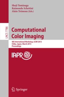 Computational Color Imaging : 4th International Workshop, CCIW 2013, Chiba, Japan, March 3-5, 2013. Proceedings