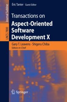 Transactions on Aspect-Oriented Software Development X