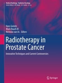 Radiotherapy in Prostate Cancer : Innovative Techniques and Current Controversies