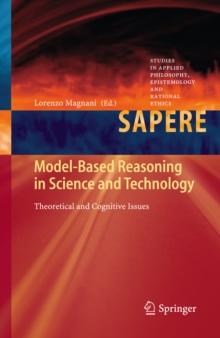 Model-Based Reasoning in Science and Technology : Theoretical and Cognitive Issues