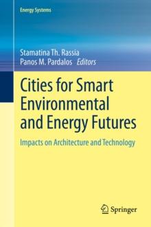 Cities for Smart Environmental and Energy Futures : Impacts on Architecture and Technology