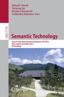 Semantic Technology : Second Joint International Conference, JIST 2012, Nara, Japan, December 2-4, 2012, Proceedings