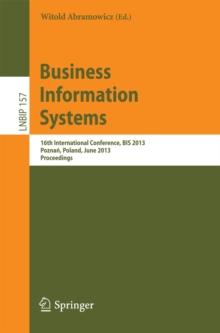 Business Information Systems : 16th International Conference, BIS 2013, Poznan, Poland, June 19-21, 2013, Proceedings