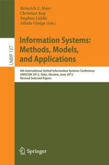 Information Systems: Methods, Models, and Applications : 4th International United Information Systems Conference, UNISCON 2012, Yalta, Ukraine, June 1-3, 2012, Revised Selected Papers