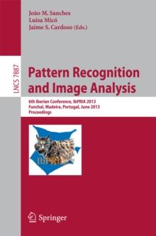 Pattern Recognition and Image Analysis : 6th Iberian Conference, IbPRIA 2013, Funchal, Madeira, Portugal, June 5-7, 2013, Proceedings