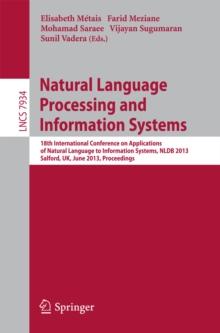 Natural Language Processing and Information Systems : 18th International Conference on Applications of Natural Language to Information Systems, NLDB 2013, Salford, UK, Proceedings