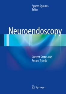 Neuroendoscopy : Current Status and Future Trends