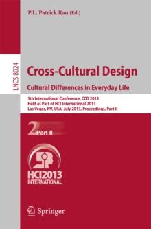 Cross-Cultural Design. Cultural Differences in Everyday Life : 5th International Conference, CCD 2013, Held as Part of HCI International 2013, Las Vegas, NV, USA, July 21-26, 2013, Proceedings, Part I