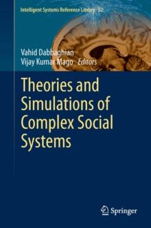 Theories and Simulations of Complex Social Systems