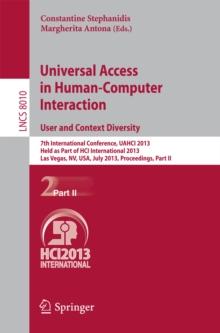 Universal Access in Human-Computer Interaction: User and Context Diversity : 7th International Conference, UAHCI 2013, Held as Part of HCI International 2013, Las Vegas, NV, USA, July 21-26, 2013, Pro