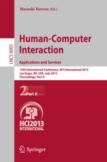 Human-Computer Interaction: Applications and Services : 15th International Conference, HCI International 2013, Las Vegas, NV, USA, July 21-26, 2013, Proceedings, Part II