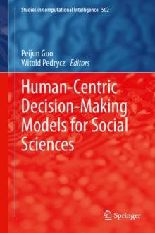 Human-Centric Decision-Making Models for Social Sciences