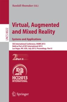 Virtual, Augmented and Mixed Reality: Systems and Applications : 5th International Conference, VAMR 2013, Held as Part of HCI International 2013, Las Vegas, NV, USA, July 21-26, 2013, Proceedings, Par