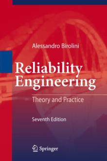 Reliability Engineering : Theory and Practice