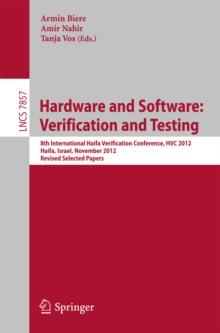 Hardware and Software: Verification and Testing : 8th International Haifa Verification Conference, HVC 2012, Haifa, Israel, November 6-8, 2012. Revised Selected Papers