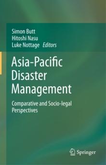 Asia-Pacific Disaster Management : Comparative and Socio-legal Perspectives