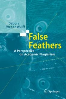 False Feathers : A Perspective on Academic Plagiarism