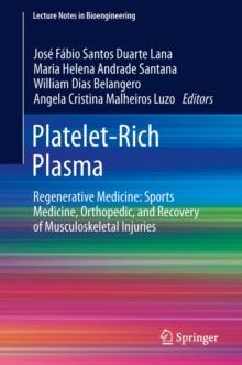 Platelet-Rich Plasma : Regenerative Medicine: Sports Medicine, Orthopedic, and Recovery of Musculoskeletal Injuries