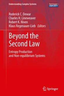 Beyond the Second Law : Entropy Production and Non-equilibrium Systems