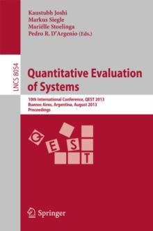 Quantitative Evaluation of Systems : 10th International Conference, QEST 2013, Buenos Aires, Argentina, August 27-30, 2013, Proceedings