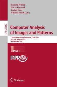 Computer Analysis of Images and Patterns : 15th International Conference, CAIP 2013, York, UK, August 27-29, 2013, Proceedings, Part I