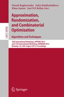 Approximation, Randomization, and Combinatorial Optimization. Algorithms and Techniques : 16th International Workshop, APPROX 2013, and 17th International Workshop, RANDOM 2013, Berkeley, CA, USA, Aug