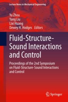 Fluid-Structure-Sound Interactions and Control : Proceedings of the 2nd Symposium on Fluid-Structure-Sound Interactions and Control