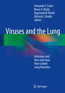 Viruses and the Lung : Infections and Non-Infectious Viral-Linked Lung Disorders