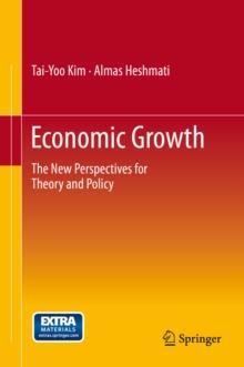 Economic Growth : The New Perspectives for Theory and Policy