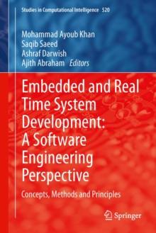 Embedded and Real Time System Development: A Software Engineering Perspective : Concepts, Methods and Principles